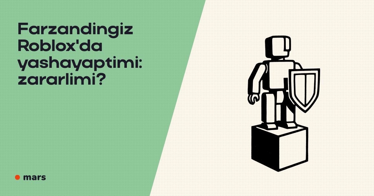 Farzandingiz Roblox'da yashayaptimi: zararlimi?